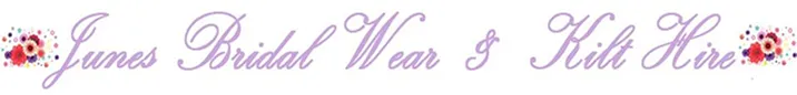 Junes Bridal Wear & Kilt Hire